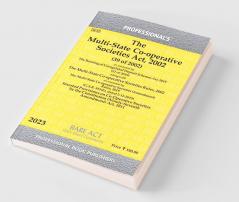 Multi-State Co-operative Societies Act 2002 as amended by Multi-State Co-operative Societies (Amendment) Act 2023 alongwith Rules