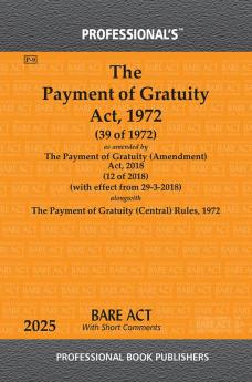 Payment of Gratuity Act 1972 as amended by Payment of Gratuity (Amendment) Act 2018