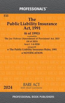 Public Liability Insurance Act 1991 Alongwith Public Liability Insurance Rules 1991 NOTIFICATION With Short Comments