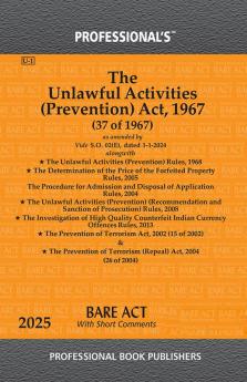 Unlawful Activities (Prevention) Act 1967 alongwith Rules