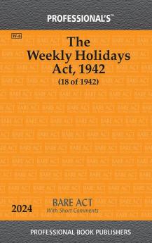 Weekly Holidays Act 1942 With Short Comments