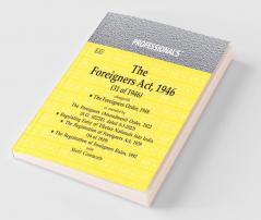 Foreigners Act 1946 alongwith Foreigners Order 1948