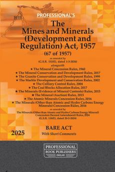 Mines and Minerals (Development & Regulation) Act 1957 as amended by Mines & Minerals (Development & Regulation Amendment) Act 2023 alongwith Rules & Regulations