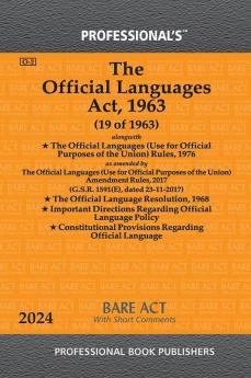 Official Languages Act 1963 Alongwith Official Languages (Use for Official Purposes of the Union) Rules 1976
