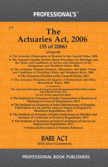 Actuaries Act 2006 alongwith Rules Regulations & Relevant Provisions
