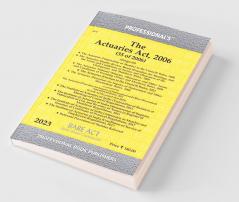 Actuaries Act 2006 alongwith Rules Regulations & Relevant Provisions