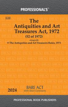 Antiquities and Art Treasures Act 1972 Alongwith Antiquities and Art Treasures Rules 1973