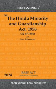 Hindu Minority and Guardianship Act 1956 With State Amendments & Short Comments