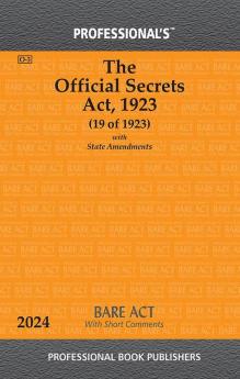 Official Secrets Act 1923 With State Amendments & Short Comments
