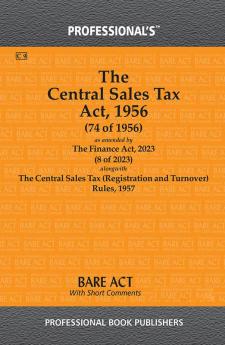 Central Sales Tax Act 1956 alongwith Central Sales Tax (Registration and Turnover) Rules 1957