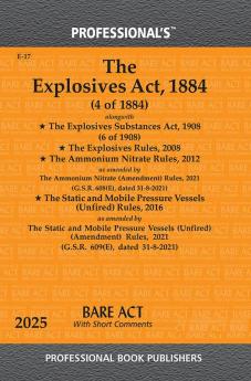 Explosives Act 1884 alongwith Explosives Substances Act 1908