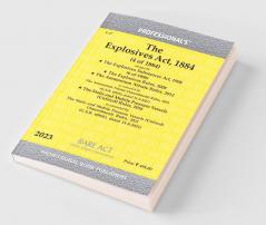 Explosives Act 1884 alongwith Explosives Substances Act 1908