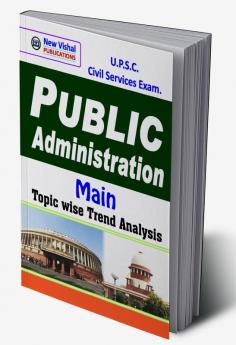 IAS Public Administration (Main) Topicwise Unsolved Question Papers