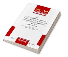 The Right to Fair Compensation and Transparency in Lan Acquisition Rehabilitation and Resettlement Act 2013