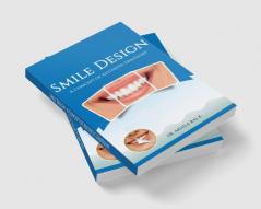 Smile Design:- A Concept of Aesthetic Dentistry