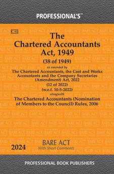 Chartered Accountants Act 1949 as amended by Chartered Accountants the Cost and WorksAccountants and the Company Secretaries (Amendment) Act 2022 Alongwith Chartered Accountants (Nomination of Members to the Council) Rules 2006