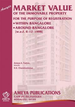 Market Value of The Immovable Property for The Purpose of Registration Within Bangalore Around Bangalore(w.e.f.4-12-1998)(2023 Edition)(English)