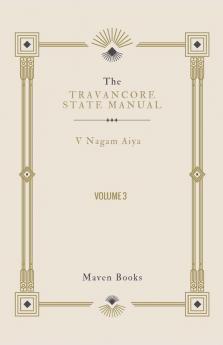 The Travancore State Manual (Vol 3)