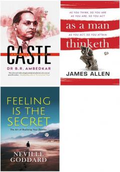 Annihilation of Caste + As a Man Thinketh + Feeling is the Secret (Hardback)