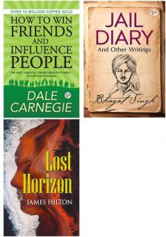 How to Win Friends and Influence People + Jail Diary and Other Writings + Lost Horizon (Paperback)