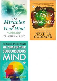 The Miracles of Your Mind + The Power of Awareness + The Power of Your Subconscious Mind (Paperback)