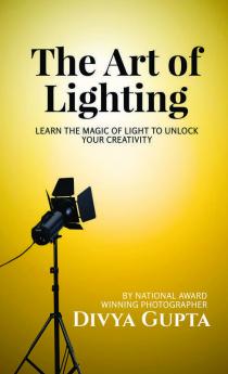 The Art of Lighting