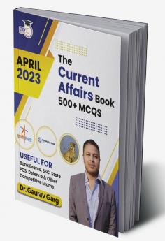 500+ MCQ's Current Affairs Book April 2023 By Dr. Gaurav Garg (English Edition)
