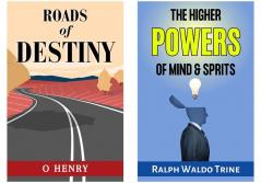 Destined Journeys: Pathways to Purpose | Set of 2 Growth: Wealth: Success: Happiness Books by O. Henry; Ralph Waldo Trine