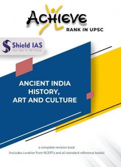 ACHIEVE (ANCIENT INDIA - HISTORY ART AND CULTURE)