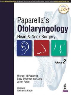 Paparella’s Otolaryngology Head & Neck Surgery (Volume 02)