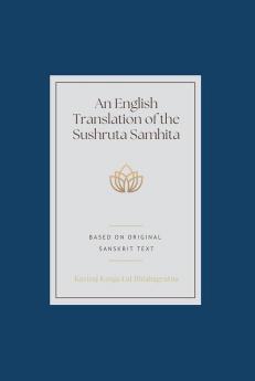 An English Translation of the Sushruta Samhita (vol 2)