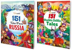 151 Tales from Russia and 151 Sheikh Chilli's Tales I Combo of 2 Books I Illustrated Abridged Stories for Children By Gowoo