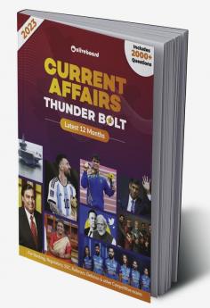 ThunderBolt - Last 12 months current affairs - Jul 2022 to Jun 2023 current affairs - 2000+ topic wise Questions - In depth Qs based on the recent pattern for all Banking SSC other competitive exams