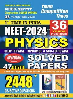 2023-24 NEET/AIPMT Physics Solved Papers 47 Sets