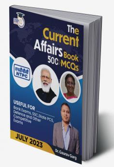 500+ MCQ's Current Affairs Book July 2023 By Dr. Gaurav Garg (English Edition)