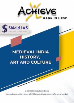 ACHIEVE (MEDIEVAL INDIA- HISTORY ART & CULTURE)