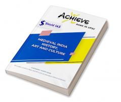 ACHIEVE (MEDIEVAL INDIA- HISTORY ART & CULTURE)