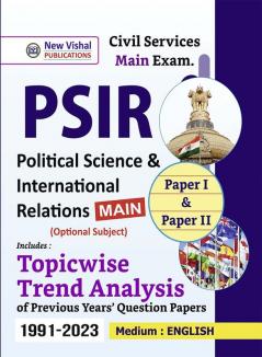 IAS Political Science And International Relations (PSIR) Mains Topicwise Unsolved Previous Years Papers (1991-2023)