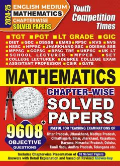 2024-25 TGT/PGT/LT-Grade/GIC Mathematics Chapter-wise Solved Papers