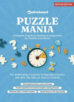 Puzzle Mania Complete Puzzles & Seating Arrangement for Prelims & Mains For All Banking Insurance & Regulatory Exams (SBI IBPSRBI SEBI LIC NIACL & OTHERS)