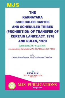 MJS's  The Karnataka Scheduled Castes And Scheduled Tribes (Ptcl) Act 1978 And Rules 1979 [Karnataka Act No. 2 Of 1979] With Latest Amendments Notification And Caselaw(2024 Edition)