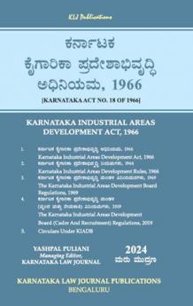 KLJ's KARNATAKA INDUSTRIAL AREA DEVELOPMENT BOARD 1966 (2024 Edition) (Kannada)