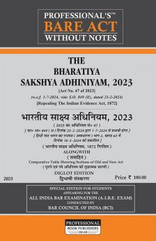 PROFESSIONAL's The Bharatiya Sakshya Adhiniyam 2023 (BSA) Bare Act with Comparative Chart of Old to New Sections Corresponding Old Sections below New w.e.f 1-7-2024 Notification Incorporated - Diglot Edition