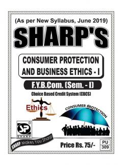 Notes On-Consumer Protection andBusiness Ethics - I F.Y.B.Com.) (Sem. - I)