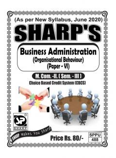 Notes On-Business Administration (Organisational Behaviour)  M.Com. - II Sem. - III (Paper - VI)