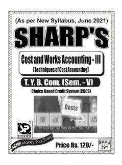 Notes On-T.Y. B.Com. (Sem. - V)Cost and Works Accounting -III (Techniques of Cost Accounting)