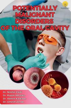 Potentially Malignant Disorders of the Oral Cavity