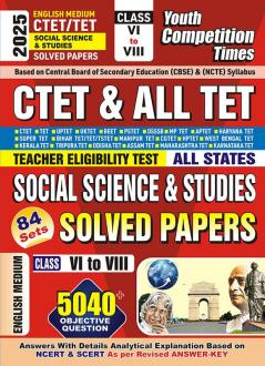 2024-25 CTET/TET Class VI to VIII Social Science & Studies Solved Papers 616 1195 E.