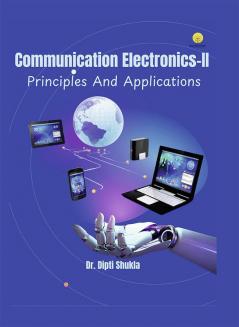 Detailed Analysis on Communication Electronics-II : Principles And Applications