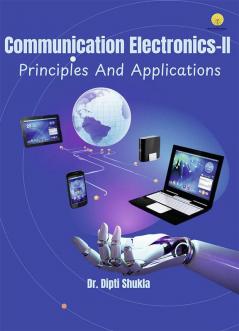 Detailed Analysis on Communication Electronics-II : Principles And Applications